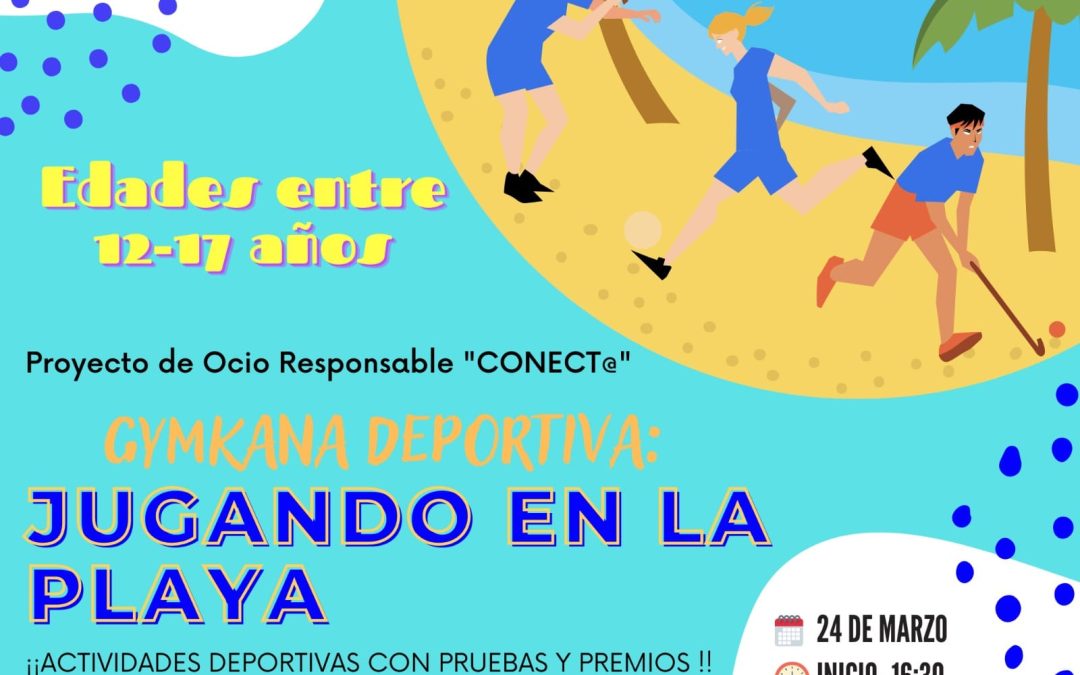 Gymkana deportiva «Jugando en la Playa» – Proyecto Conect@