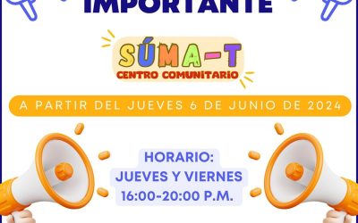 Apertura del Centro Comunitario Suma-T a partir de este JUEVES 6 de JUNIO